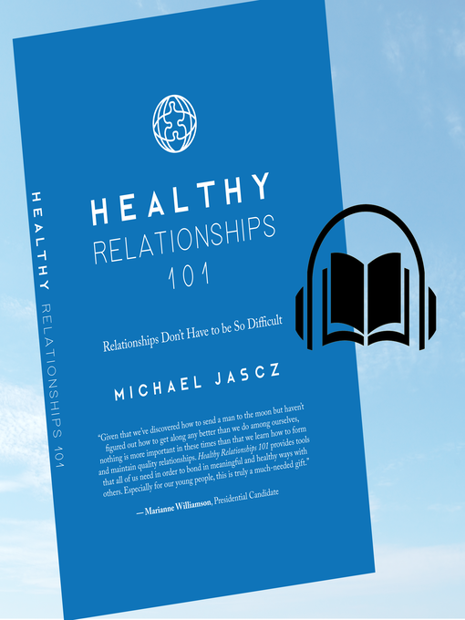 Title details for Healthy Relationships 101 by Michael Jascz - Wait list